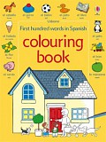 Usborne - First hundred words in Spanish colouring book