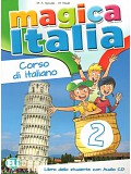 Magica Italia 2 - Libro dello studente + CD