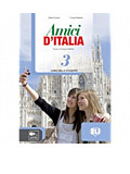 Amici d’ Italia 3 - Libro dello studente