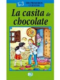 ELI - Š - Mis Primeros Cuentos - La casita de chocolate + CD