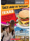 Secondary Level A2: Take Away My Takeaway: Texas - Readers + DVD (do vyprodání zásob)
